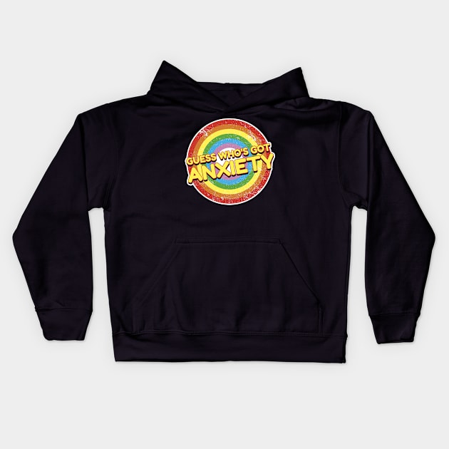 Guess Who's Got Anxiety Funny Introvert Quote Kids Hoodie by Visual Vibes